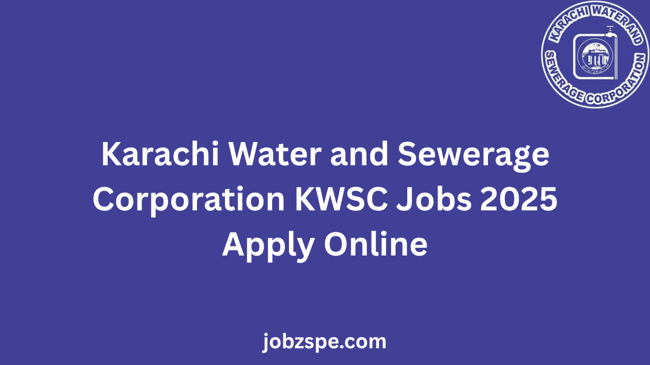 Karachi Water and Sewerage Corporation KWSC Jobs 2025